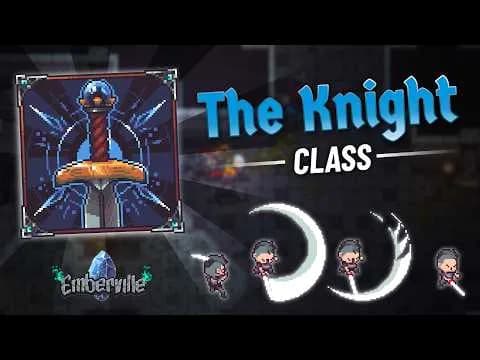 Emberville | The Knight Class — official video thumbnail.
